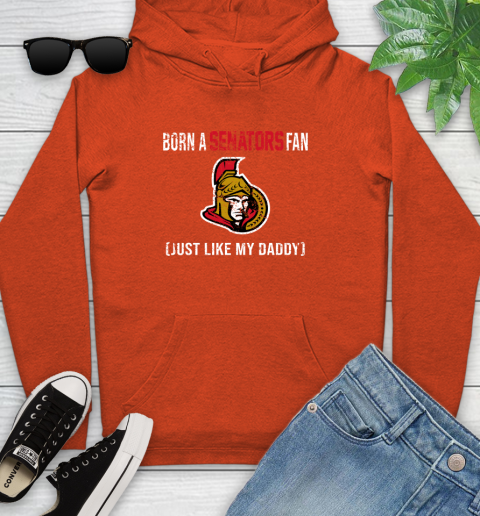 NHL Ottawa Senators Hockey Loyal Fan Just Like My Daddy Shirt Youth Hoodie 4