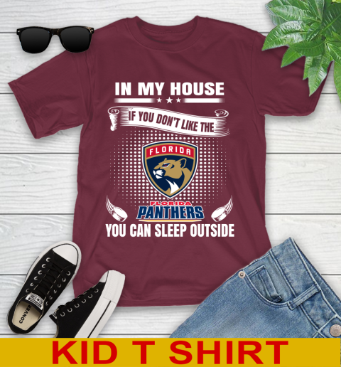 Florida Panthers NHL Hockey In My House If You Don't Like The Panthers You Can Sleep Outside Shirt Youth T-Shirt 5