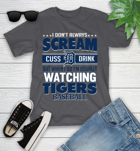 Detroit Tigers MLB I Scream Cuss Drink When I'm Watching My Team Youth T-Shirt 6