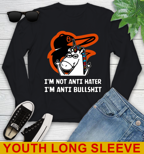 Baltimore Orioles MLB Baseball Unicorn I'm Not Anti Hater I'm Anti Bullshit Youth Long Sleeve 2