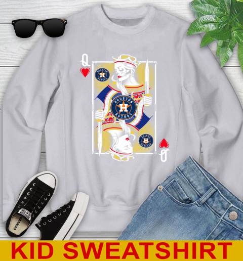 MLB Baseball Houston Astros The Queen Of Hearts Card Shirt Youth Sweatshirt 3