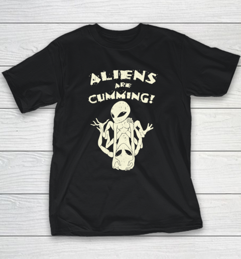 Aliens Are Cumming Youth T-Shirt