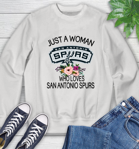 NBA Just A Woman Who Loves San Antonio Spurs Basketball Sports Sweatshirt