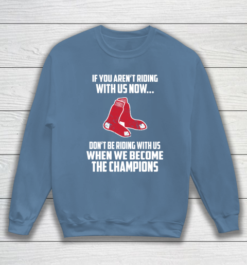 MLB Boston Red Sox Baseball We Become The Champions Sweatshirt 6