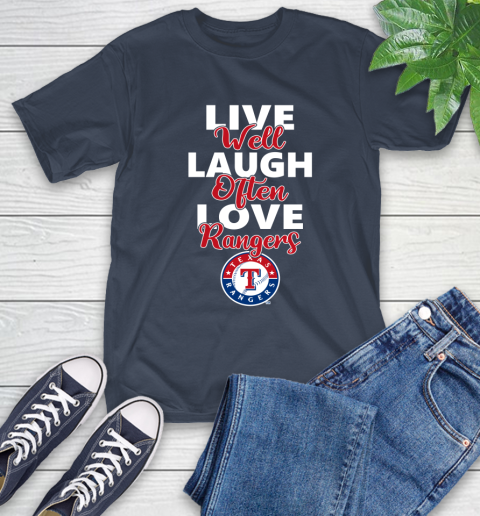 MLB Baseball Texas Rangers Live Well Laugh Often Love Shirt T-Shirt 3