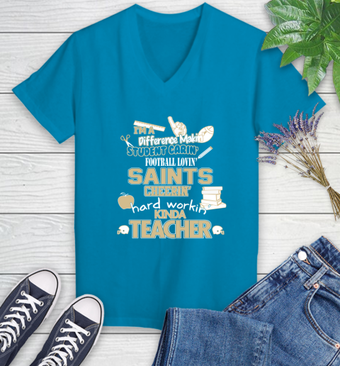 New Orleans Saints NFL I'm A Difference Making Student Caring Football Loving Kinda Teacher Women's V-Neck T-Shirt 7
