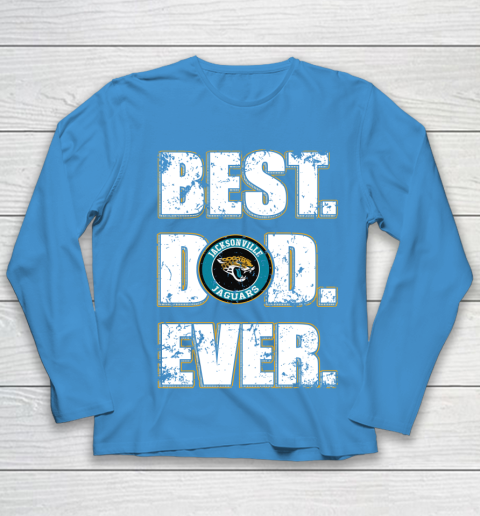 NFL Jacksonville Jaguars Football Best Dad Ever Family Shirt Youth Long Sleeve 5
