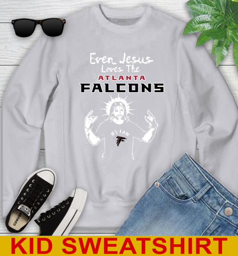Atlanta Falcons NFL Football Even Jesus Loves The Falcons Shirt Youth Sweatshirt 3