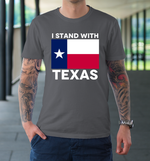 I Stand With Texas T-Shirt 6