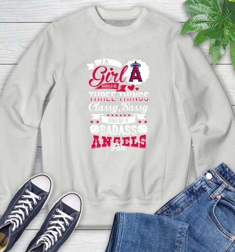 Los Angeles Angels MLB Baseball A Girl Should Be Three Things Classy Sassy And A Be Badass Fan Sweatshirt 5