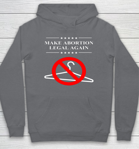 Pro Choice Shirt Make Abortion Legal Again Hoodie 3