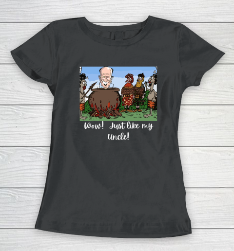 Funny Anti Joe Biden Cannibal Story About His Uncle Women's T-Shirt