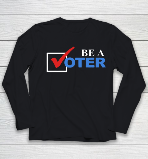 Be A Voter Youth Long Sleeve