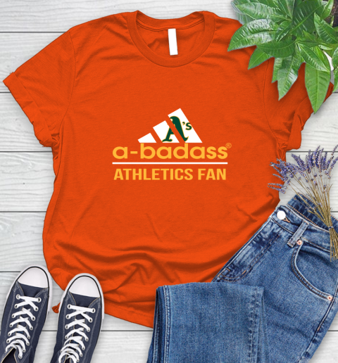 MLB A Badass Oakland Athletics Fan Adidas Baseball Sports Women's T-Shirt 3