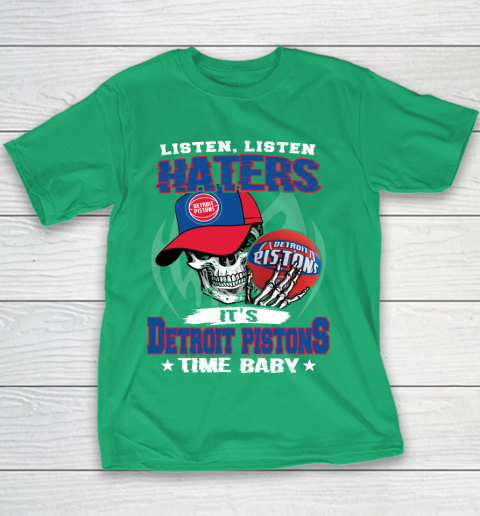 Listen Haters It is PISTONS Time Baby NBA Youth T-Shirt 3