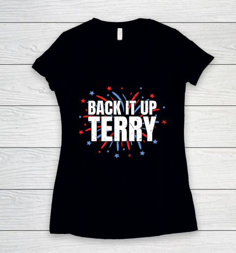 Back It Up Terry Funny 4th Of July Fireworks Women's V-Neck T-Shirt