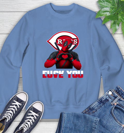 MLB Cincinnati Reds Deadpool Love You Fuck You Baseball Sports Sweatshirt 11