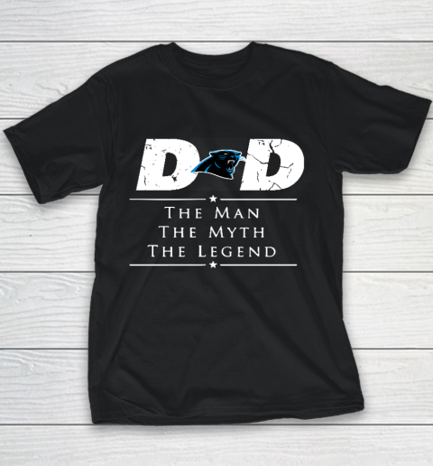 Carolina Panthers NFL Football Dad The Man The Myth The Legend Youth T-Shirt