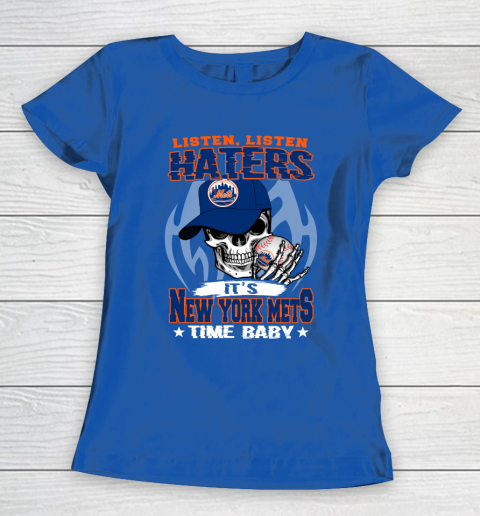 Listen Haters It is METS Time Baby MLB Women's T-Shirt 8