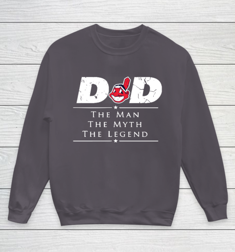 Cleveland Indians MLB Baseball Dad The Man The Myth The Legend Youth Sweatshirt 5