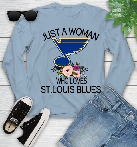 NHL Just A Woman Who Loves St.Louis Blues Hockey Sports Youth Long Sleeve 6