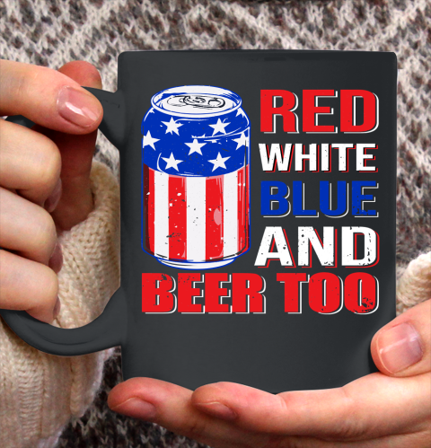 Beer Lover Funny Shirt Red White Blue and Beer Too Ceramic Mug 11oz