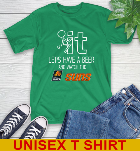 Phoenix Suns Basketball NBA Let's Have A Beer And Watch Your Team Sports T-Shirt 7