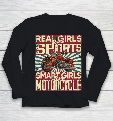 Real girls love sports smart girls love motorcycle Youth Long Sleeve