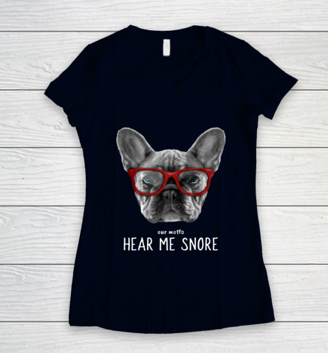 Cute Funny French Bulldog Motto Dog Gifts Women's V-Neck T-Shirt 2