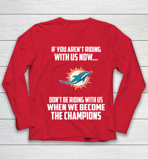NFL Miami Dolphins Football We Become The Champions Youth Long Sleeve 8