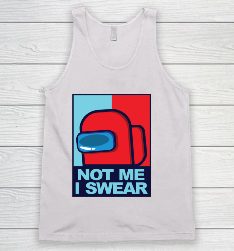Among Us Game Shirt Among with Us Not Me I Swear Gamer Lovers Tank Top