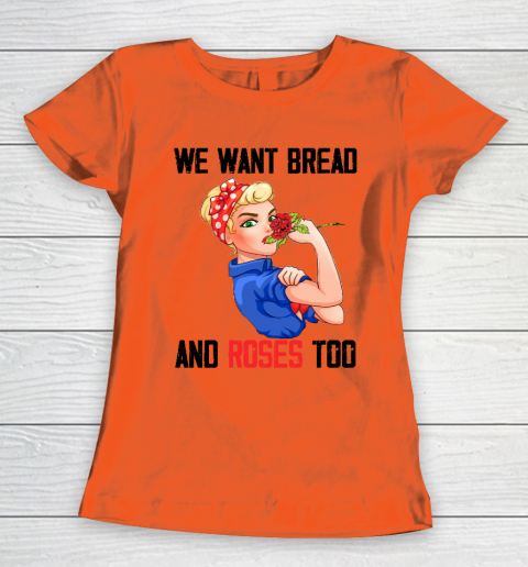 We Want Bread And Roses Too Shirt Women's T-Shirt 2