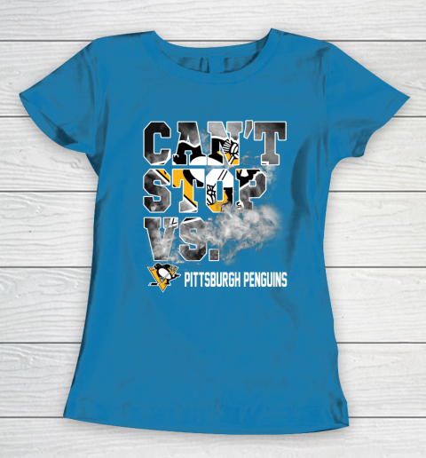 NHL Pittsburgh Penguins Hockey Can't Stop Vs Women's T-Shirt 6
