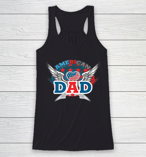 4th Of July American Dad Fourth Of July Racerback Tank