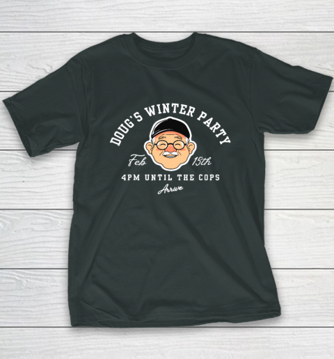 Dougs Winter Party February, Invite Winter Party Celebrate Youth T-Shirt 3