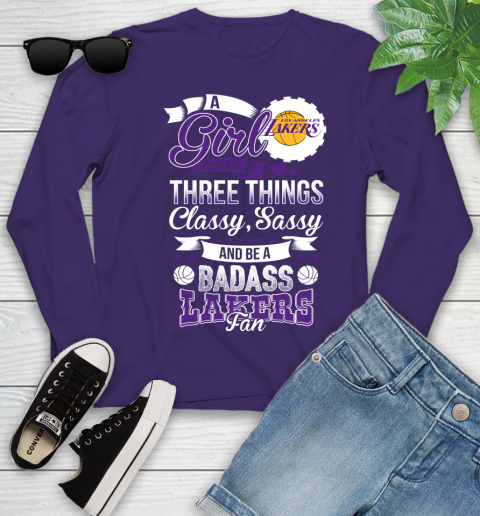 Los Angeles Lakers NBA A Girl Should Be Three Things Classy Sassy And A Be Badass Fan Youth Long Sleeve 4
