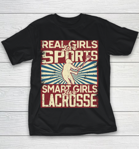 Real girls love sports smart girls love Lacrosse Youth T-Shirt