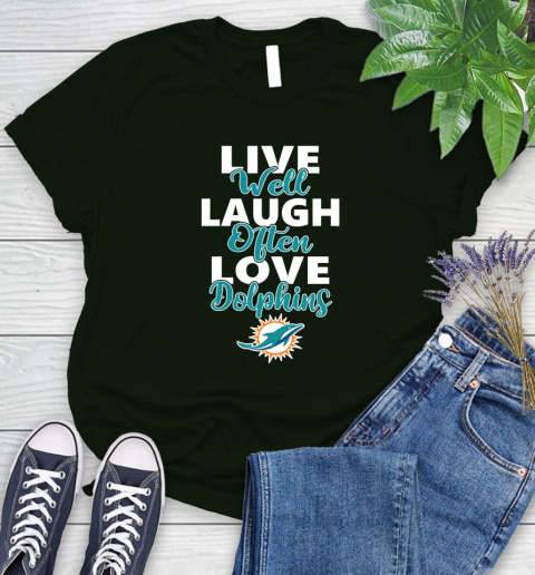 NFL Football Miami Dolphins Live Well Laugh Often Love Shirt Women's T-Shirt 5