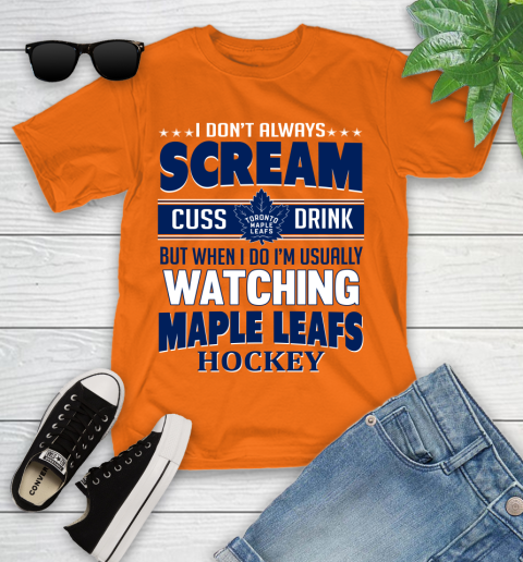 Toronto Maple Leafs NHL Hockey I Scream Cuss Drink When I'm Watching My Team Youth T-Shirt 9