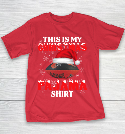 Cleveland Browns This Is My Christmas Pajama Shirt NFL Youth T-Shirt 7