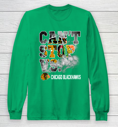 NHL Chicago Blackhawks Hockey Can't Stop Vs Long Sleeve T-Shirt 4