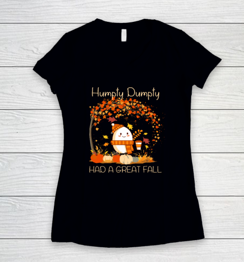 Humpty Dumpty Had A Great Fall Thanksgiving Autumn Halloween Women's V-Neck T-Shirt