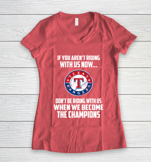 MLB Texas Rangers Baseball We Become The Champions Women's V-Neck T-Shirt 4
