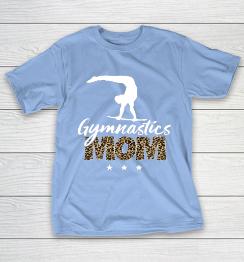 Mother s day Gymnastics Mom for mom mother s day funny T-Shirt 10