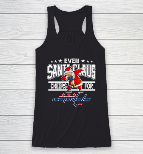 Washington Capitals Even Santa Claus Cheers For Christmas NHL Racerback Tank