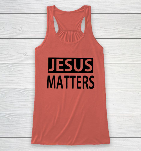JESUS MATTERS Racerback Tank 2