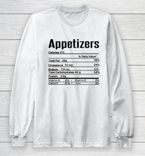 Thanksgiving Christmas Appetizers Nutrition Fact Long Sleeve T-Shirt