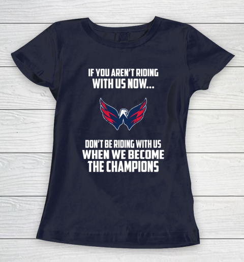 NHL Washington Capitals Hockey We Become The Champions Women's T-Shirt 2