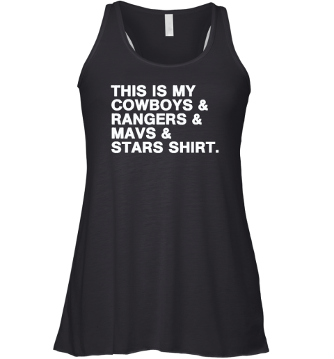 Dallas This Is My Cowboys Rangers Mavs Stars Shirt Racerback Tank