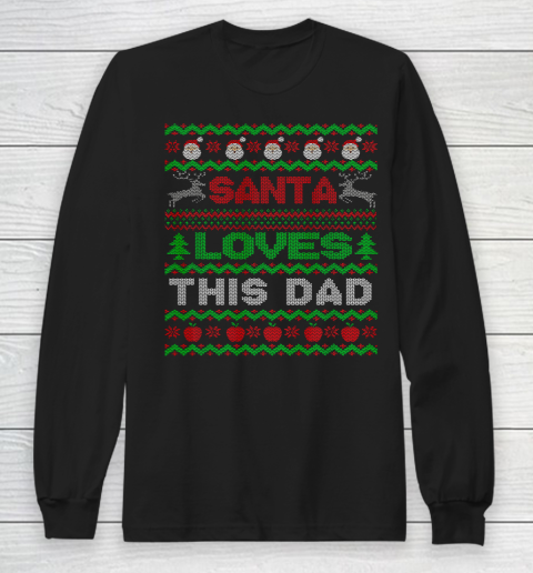 Mens Santa Loves This Dad X Mas Holiday Ugly Christmas Long Sleeve T-Shirt